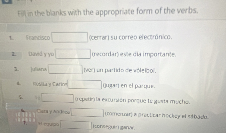 Solved: Fill in the blanks with the appropriate form of the verbs. 1 ...