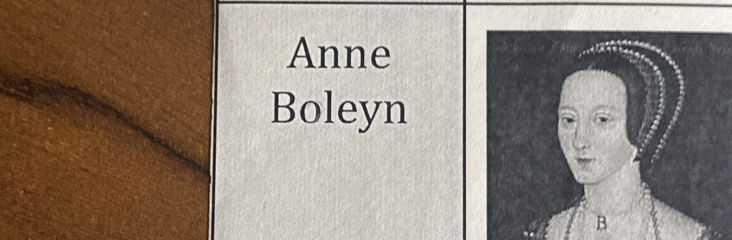 Anne 
Boleyn 
B