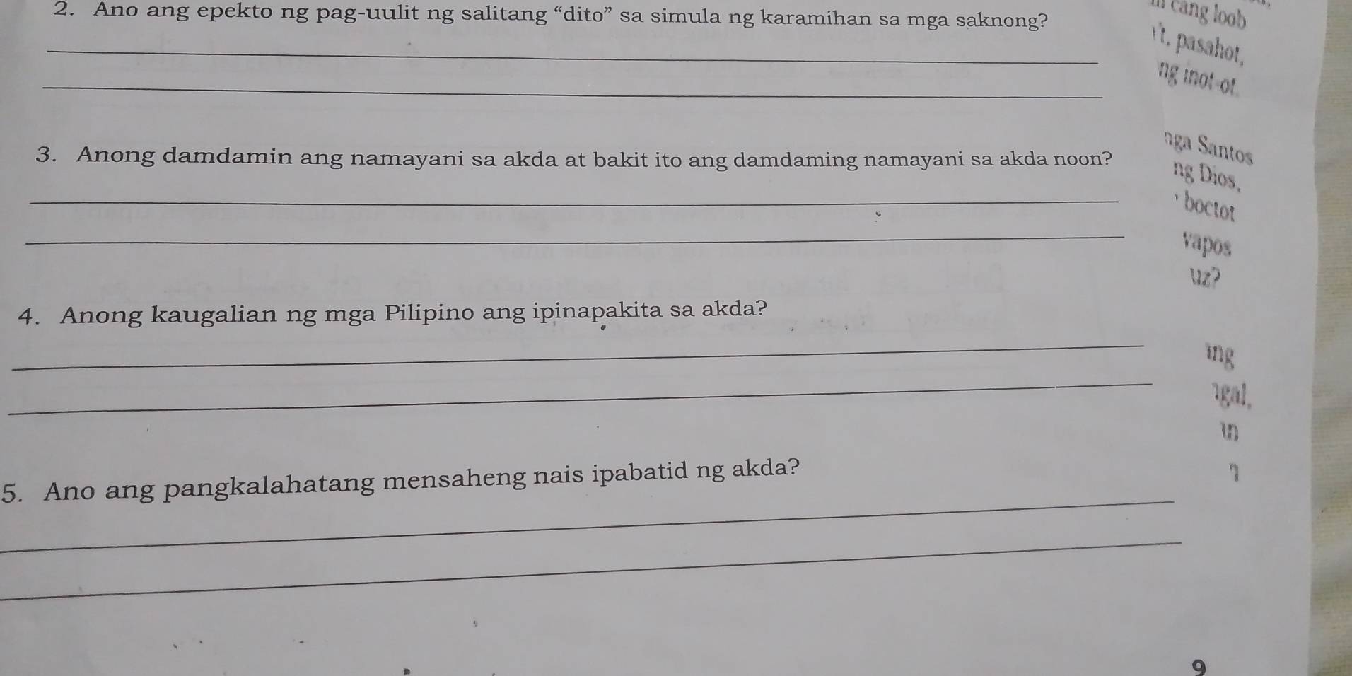 cang loob 
2. Ano ang epekto ng pag-uulit ng salitang “dito” sa simula ng karamihan sa mga saknong? 
_vt, pasahot, 
_ng inot-ot. 
nga Santos 
3. Anong damdamin ang namayani sa akda at bakit ito ang damdaming namayani sa akda noon? 
ng Dios, 
_ 
_ boctot 
vapos 
z? 
4. Anong kaugalian ng mga Pilipino ang ipinapakita sa akda? 
_ 
_ 
ing 
gal, 
in 
_ 
5. Ano ang pangkalahatang mensaheng nais ipabatid ng akda? 
7 
_ 
9