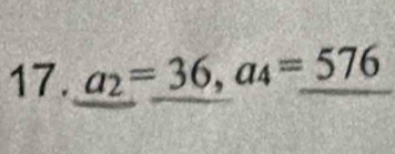 a_2=36, a_4=_ 576