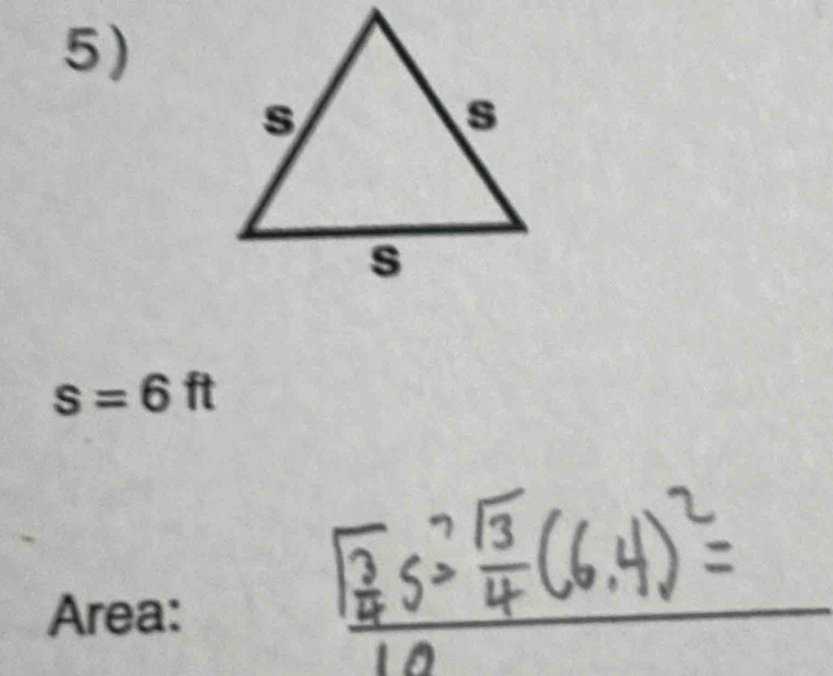 s=6ft
Area: