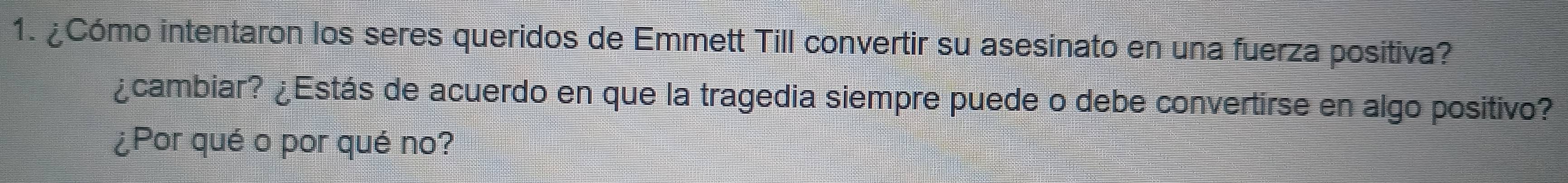 Solved: ¿Cómo intentaron los seres queridos de Emmett Till convertir su ...