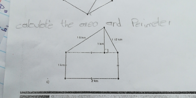 b^3
calubte the areo and Perimeler