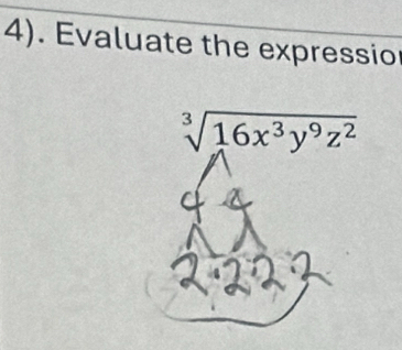 4). Evaluate the expressio