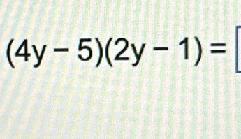 (4y-5)(2y-1)=