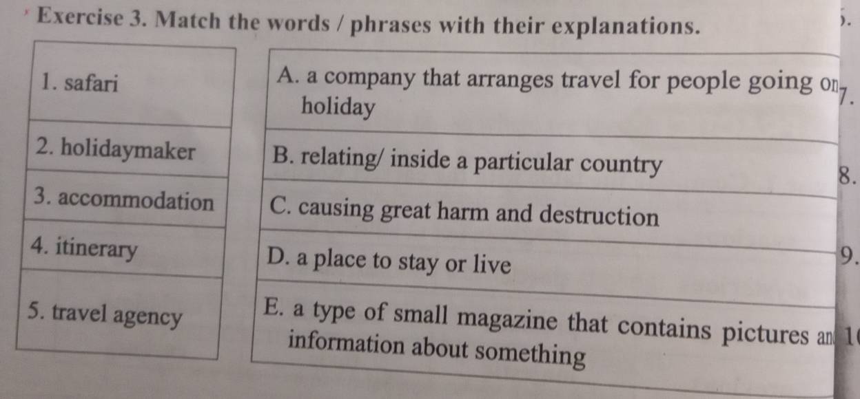 Giải quyết:Match the words / phrases with their explanations. ). A. a ...