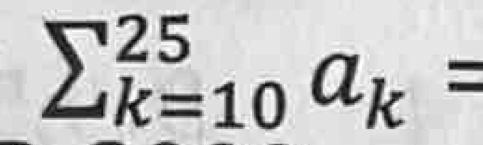 sumlimits _(k=10)^(25)a_k=