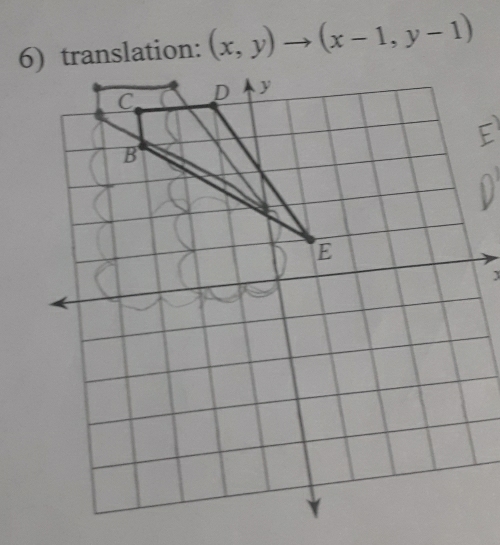 translation: (x,y)to (x-1,y-1)
C D y
B 
J
E