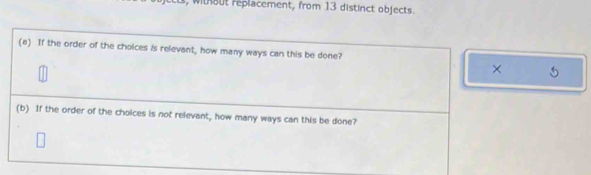 s, without replacement, from 13 distinct objects.