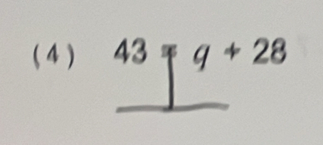 ( 4 ) 43=q+28