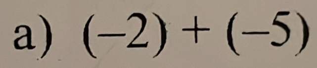 (-2)+(-5)