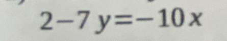 2-7y=-10x