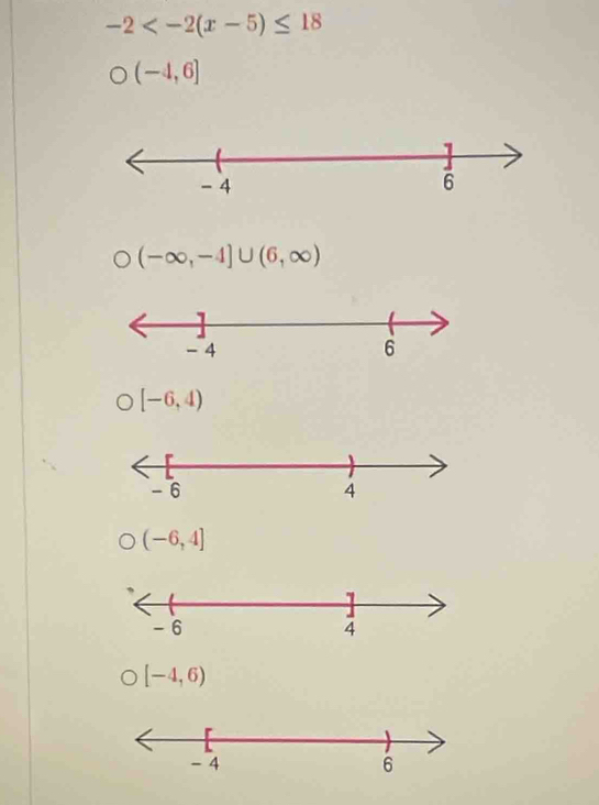 -2
(-4,6]
(-∈fty ,-4]∪ (6,∈fty )
[-6,4)
(-6,4]
[-4,6)