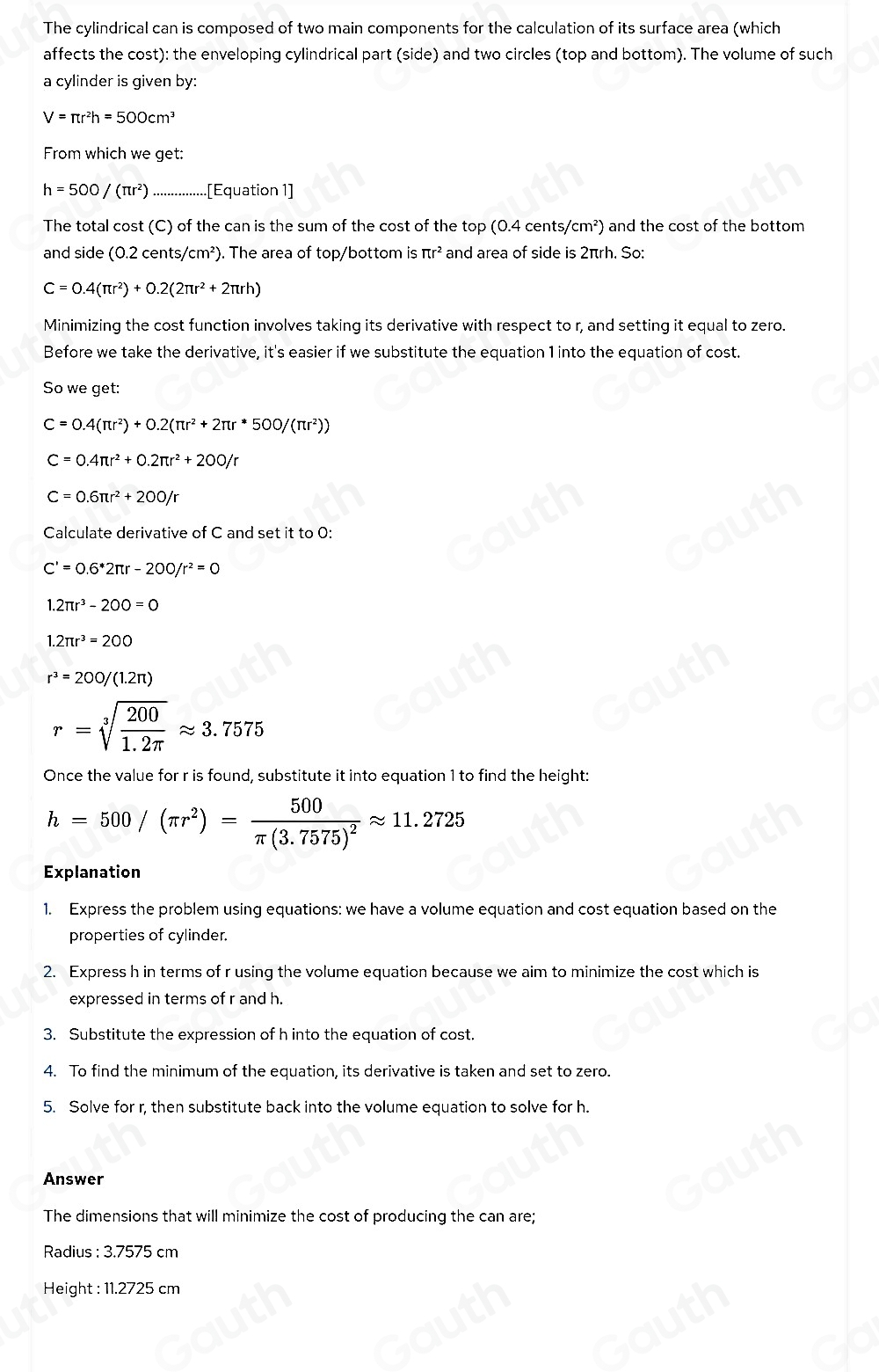 Solved: A soup can of volume 500cm^3 is to be constructed. The material ...