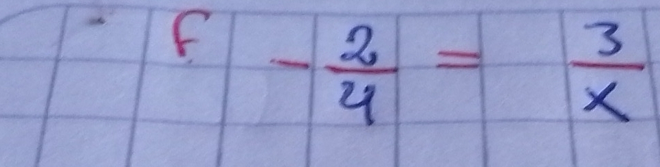 - 2/4 = 3/x 