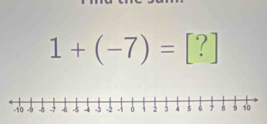 1+(-7)=[?]