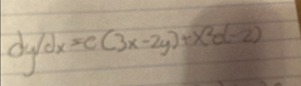 dy/dx=c(3x-2y)+x^2d-2)