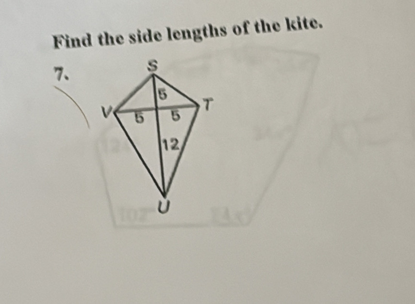 Find the side lengths of the kite. 
7、