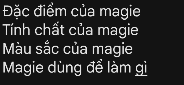 Đặc điểm của magie 
Tính chất của magie 
Màu sắc của magie 
Magie dùng để làm gì