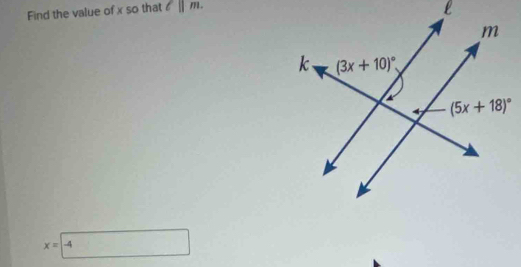 Find the value of x so that l||m.
x=□ -4