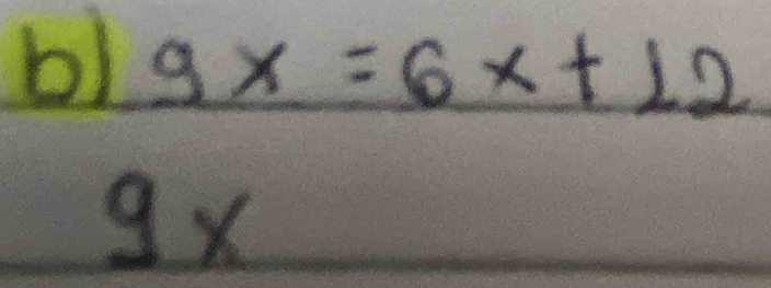 9x=6x+12
9x