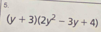 (y+3)(2y^2-3y+4)