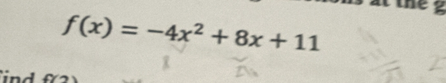 f(x)=-4x^2+8x+11