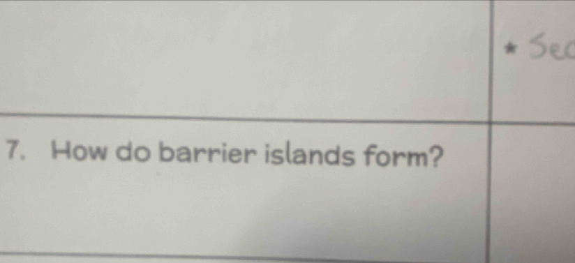 How do barrier islands form?