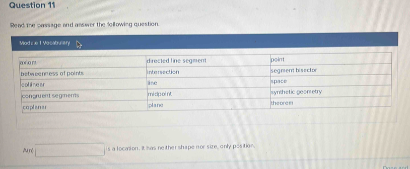 Read the passage and answer the following question.
A(n)□ is a location. It has neither shape nor size, only position.