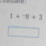 aluate
1+^-8+3