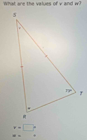 What are the values of v and w?
v=□°
W=  .8,