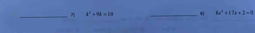 k^2+9k=10 _8) 8x^2+17x+2=0