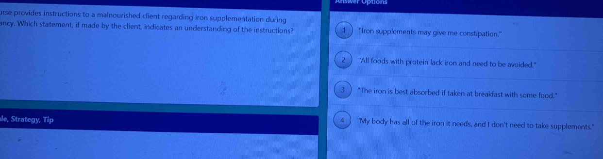 Solved: ver Options urse provides instructions to a malnourished client ...