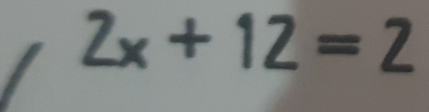 2x+12=2