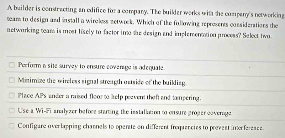 Solved: A builder is constructing an edifice for a company. The builder ...