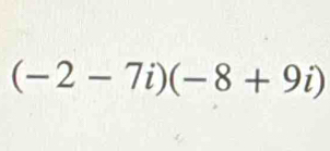 (-2-7i)(-8+9i)