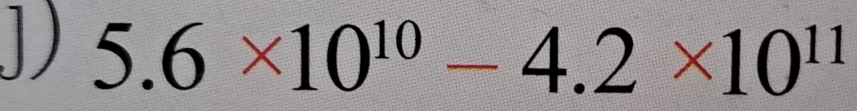 5.6* 10^(10)-4.2* 10^(11)