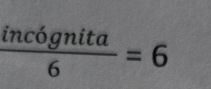  inc6gnita/6 =6