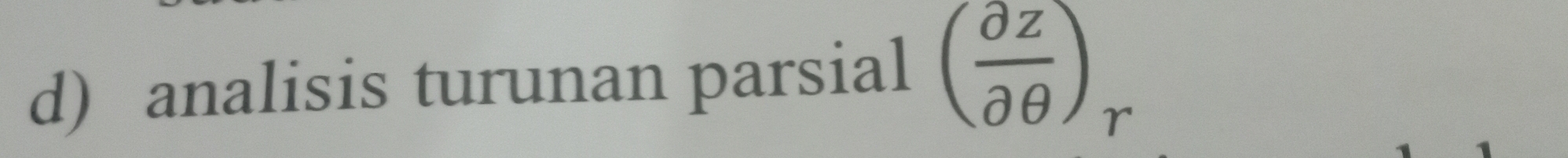 analisis turunan parsial ( partial z/partial θ  )
r