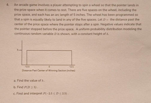 Solved: An arcade game involves a player attempting to spin a wheel so ...
