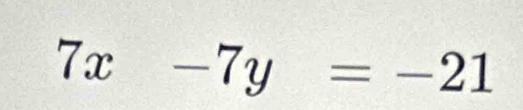 7x-7y=-21