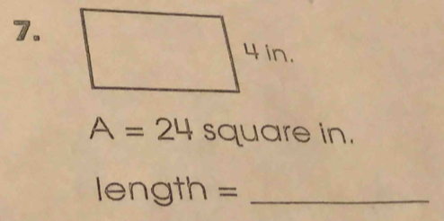 A=24 square in.
length = _