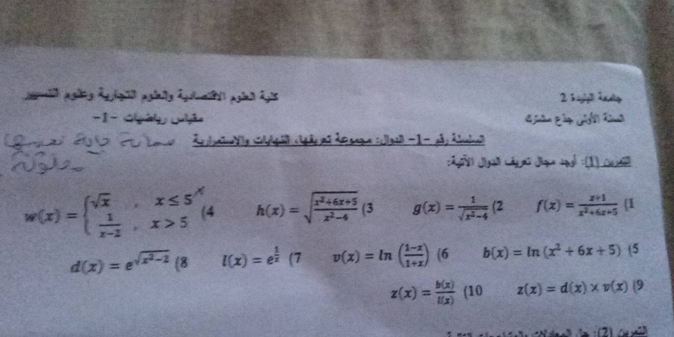 biglg aaop
−1 - oyálp ch Liên Lản Giên thua
Jgển Jư cgi đao lyl :(1) cu
w(x)=beginarrayl sqrt(x),x≤ 5^x  1/x-2 ,x>5endarray. 4 h(x)=sqrt(frac x^2+6x+5)x^2-4(3 g(x)= 1/sqrt(x^2-4) (2 f(x)= (x+1)/x^2+6x+5  (1
d(x)=e^(sqrt(x^2)-2)(8 l(x)=e^(frac 1)x (7 v(x)=ln ( (1-x)/1+x ) (6 b(x)=ln (x^2+6x+5) (5
z(x)= b(x)/l(x)  (10 z(x)=d(x)* v(x)(9