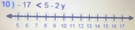 10 ) -17<5-2y</tex>