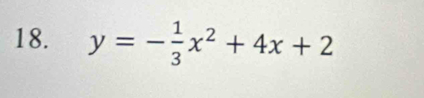 y=- 1/3 x^2+4x+2