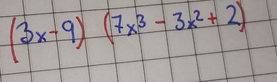 (3x-9)(7x^3-3x^2+2)