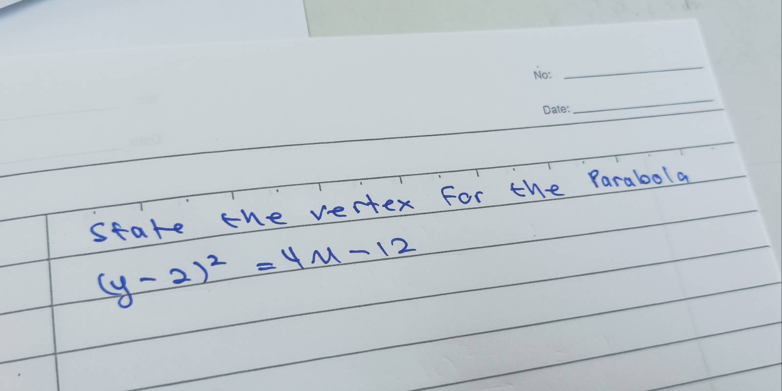 state the vertex For the Parabola
(y-2)^2=4m-12