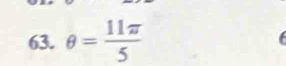 θ = 11π /5 