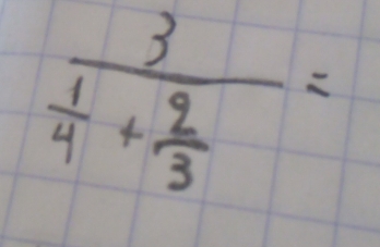 frac 3 1/4 + 2/3 =