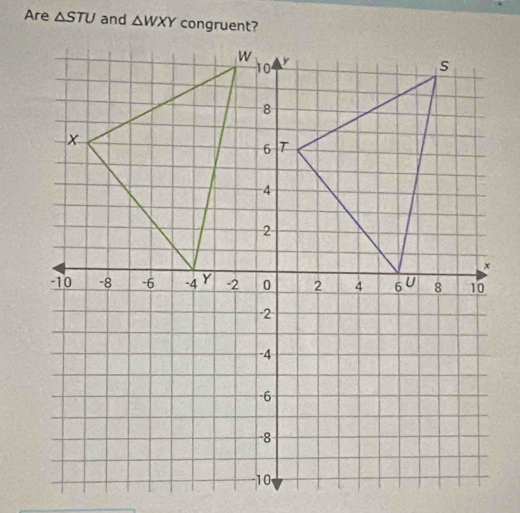 Are △ STU and △ WXY